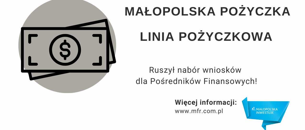Plakat z napisem Małopolska Pożyczka Linia Pożyczkowa